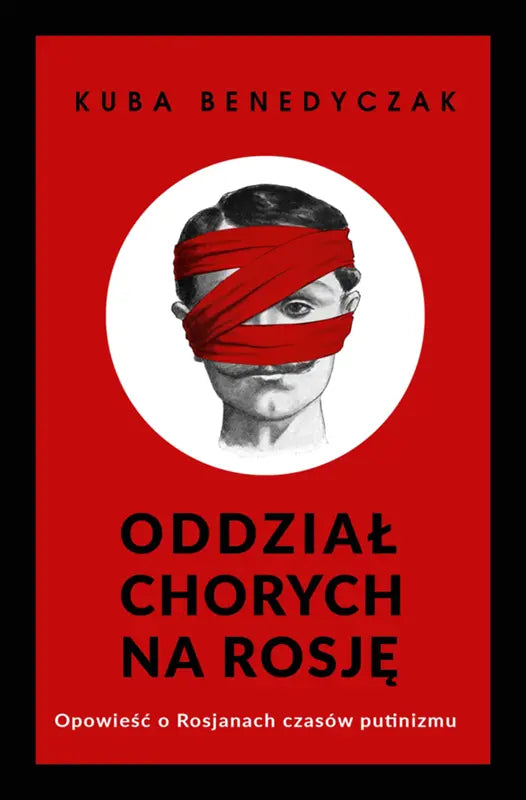 Oddział chorych na Rosję