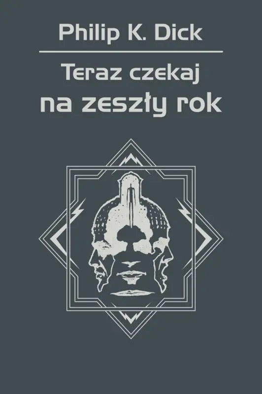 Teraz czekaj na zeszły rok
