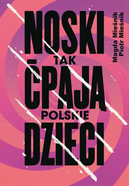 Noski. Tak ćpają polskie dzieci