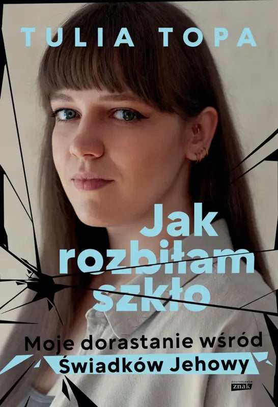 Jak rozbiłam szkło