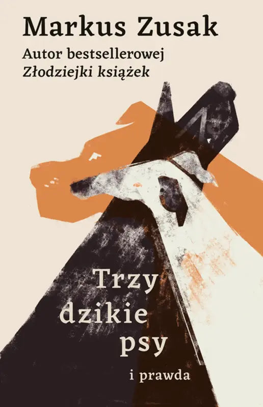 Trzy dzikie psy i prawda