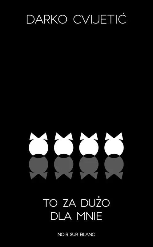 To za dużo dla mnie