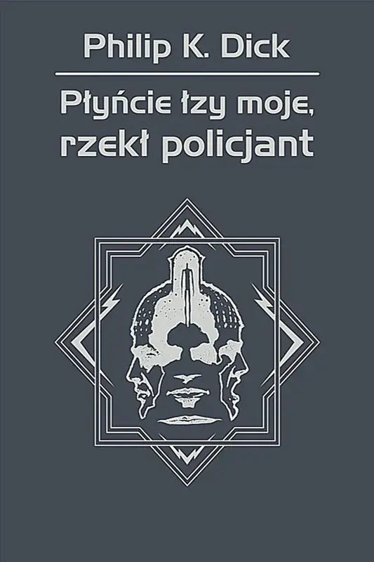 Płyńcie łzy moje, rzekł policjant