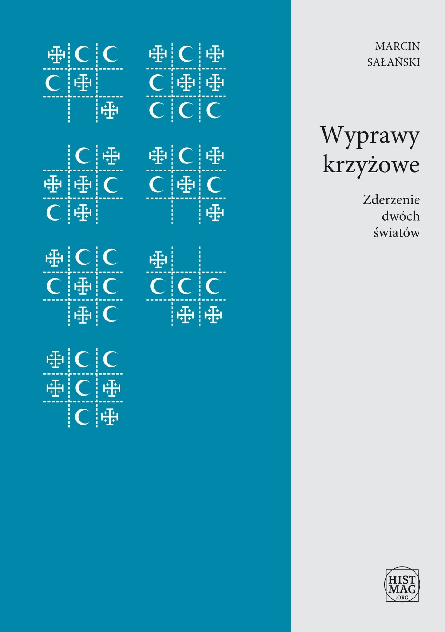 Wyprawy krzyżowe. Zderzenie dwóch światów