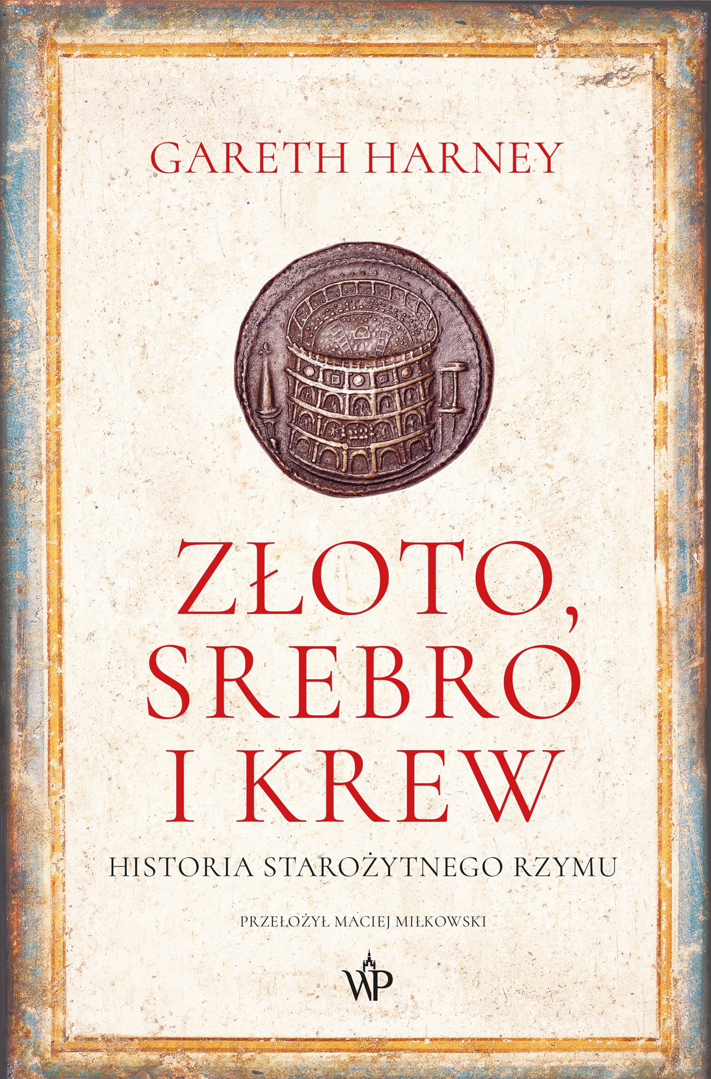 Złoto, srebro i krew