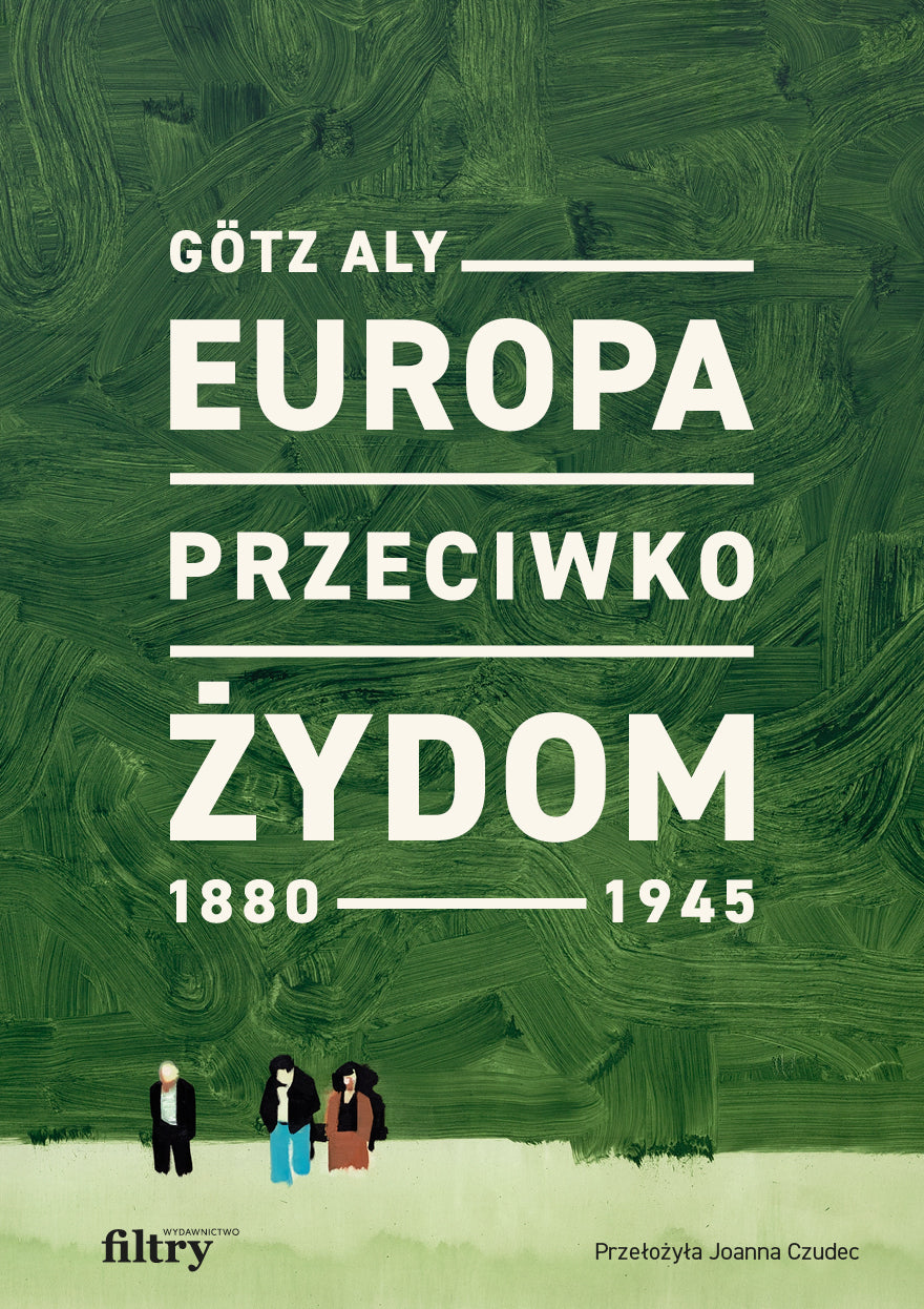 Europa przeciwko Żydom 1880–1945