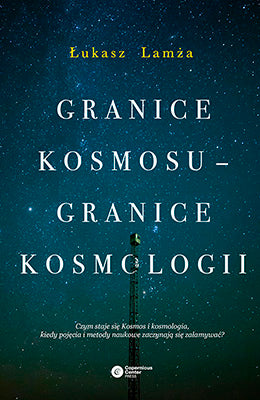 Granice kosmosu – granice kosmologii
