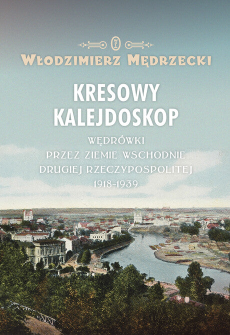 Kresowy kalejdoskop