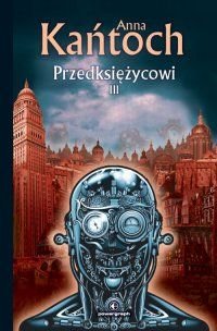 Przedksiężycowi. Tom 3