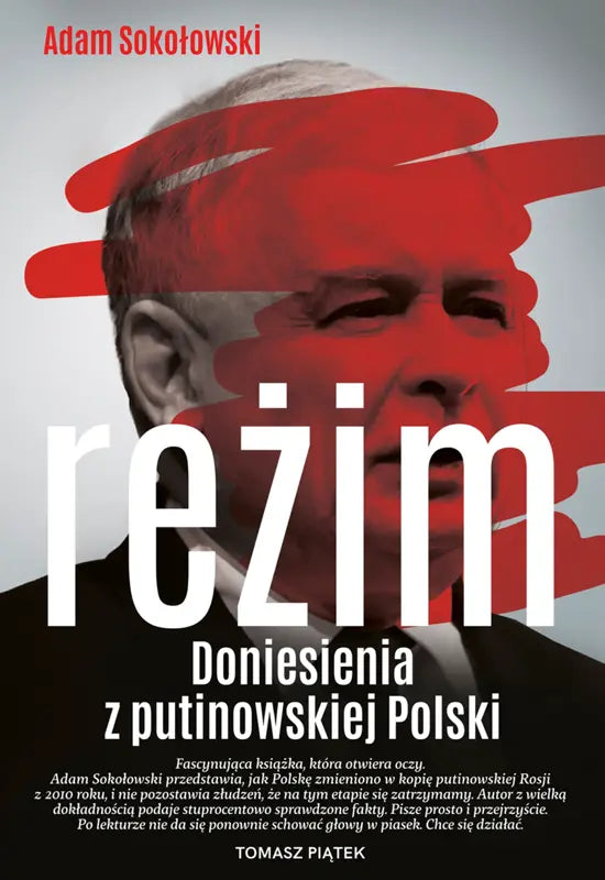 Reżim. Doniesienia z putinowskiej Polski