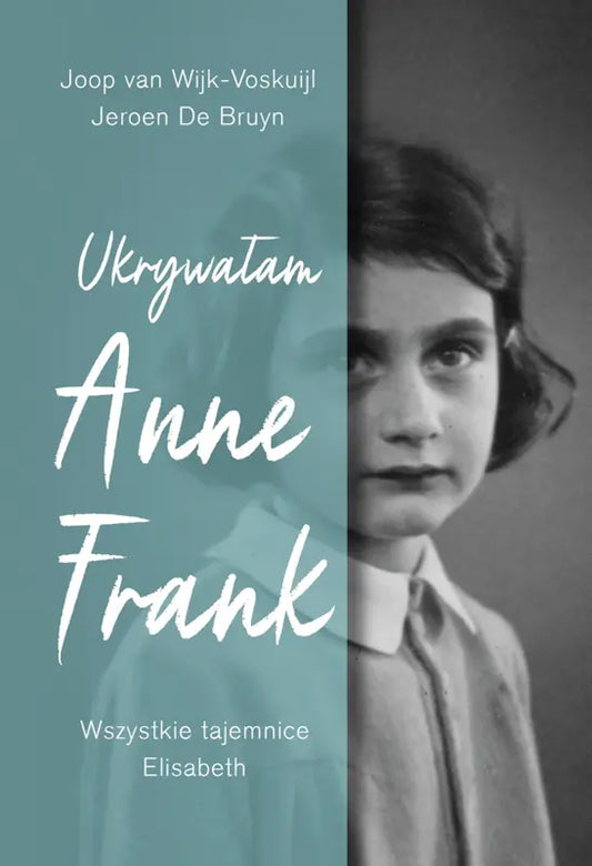 Ukrywałam Anne Frank