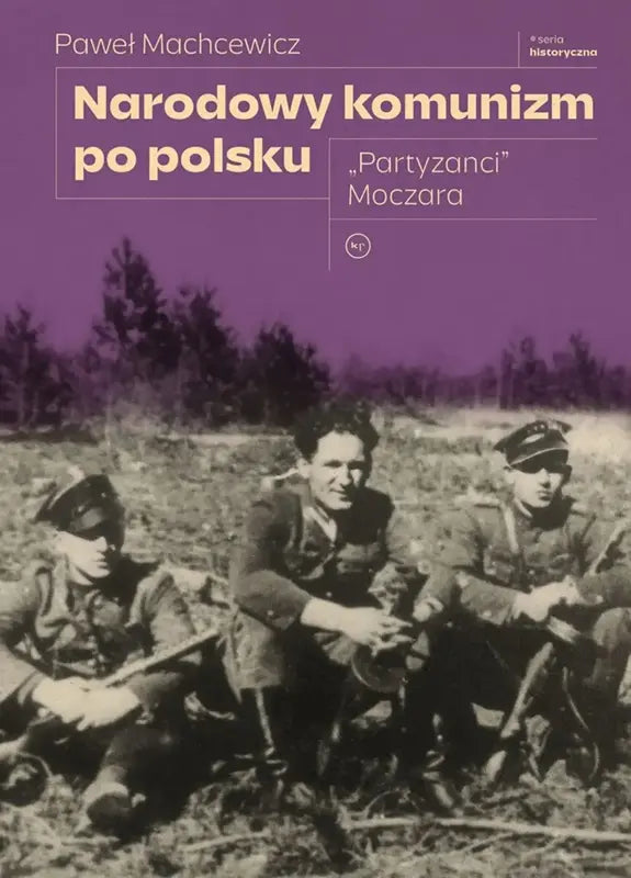 Narodowy komunizm po polsku.