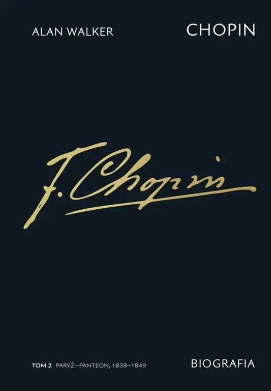 Chopin. Biografia. Tom 2