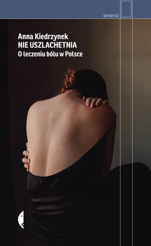 Nie uszlachetnia