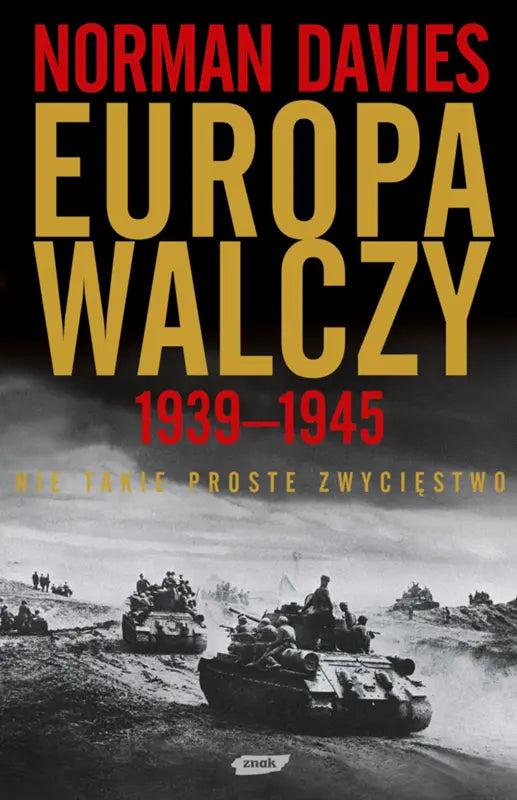 Europa walczy 1939–1945