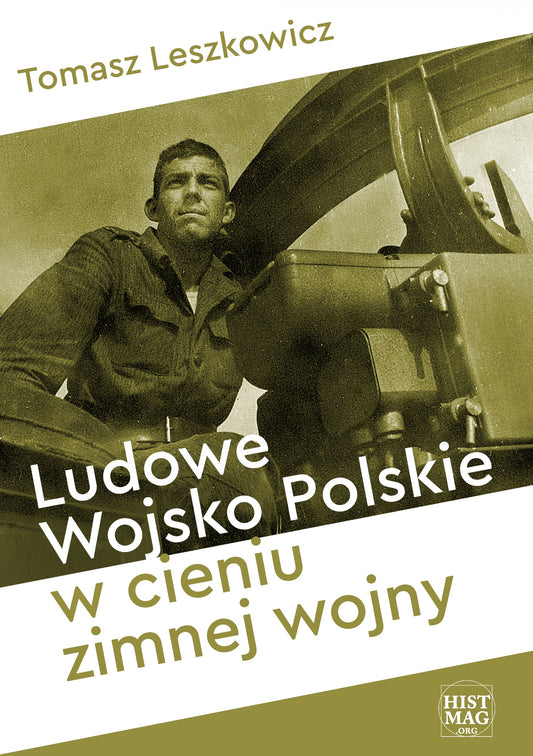 Ludowe Wojsko Polskie w cieniu zimnej wojny