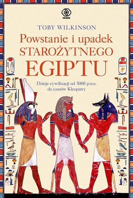 Powstanie i upadek starożytnego Egiptu