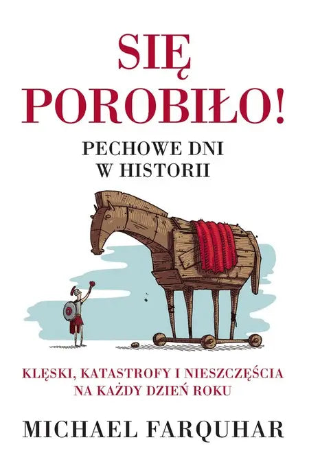 Się porobiło! Pechowe dni w historii