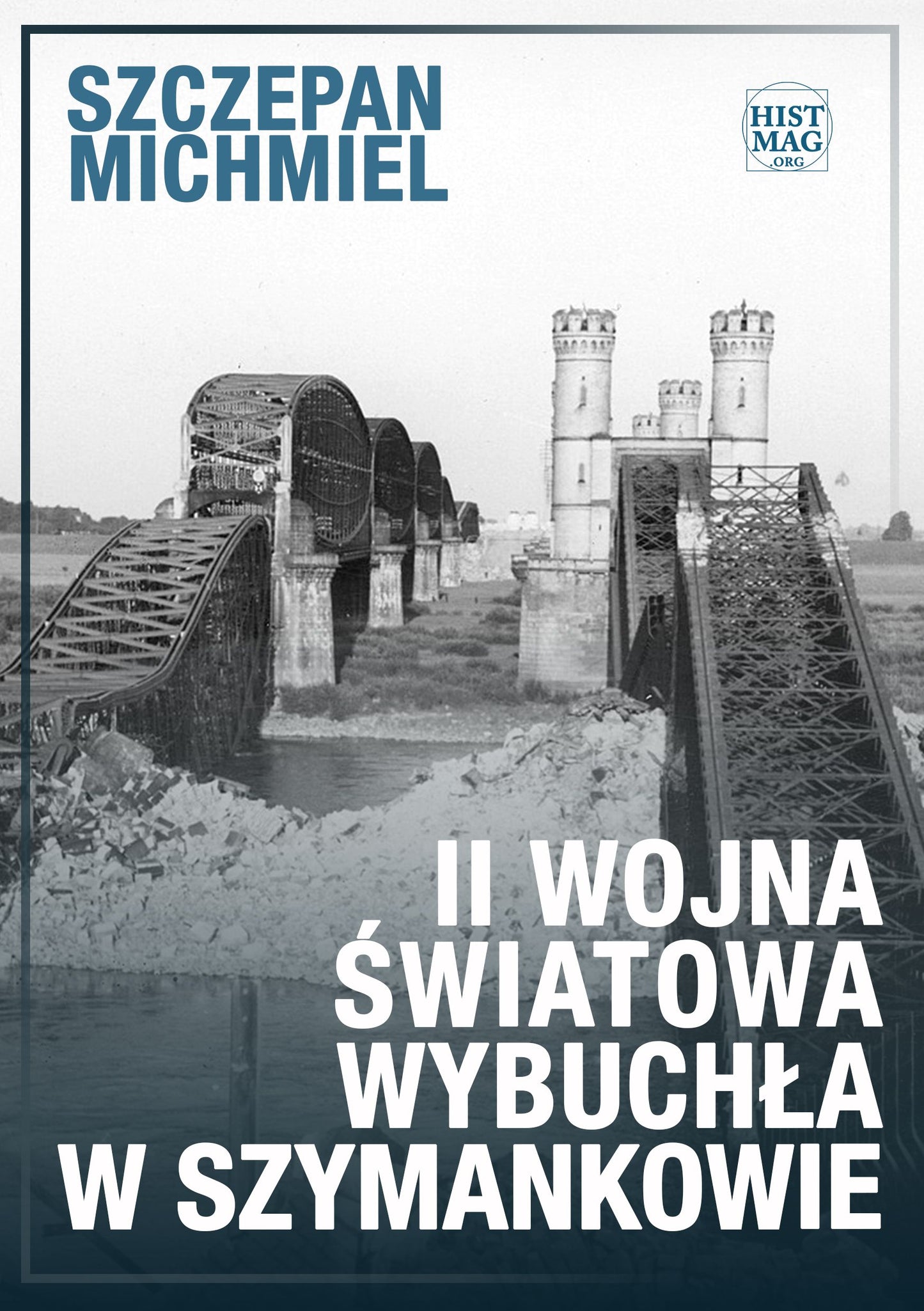 II wojna światowa wybuchła w Szymankowie