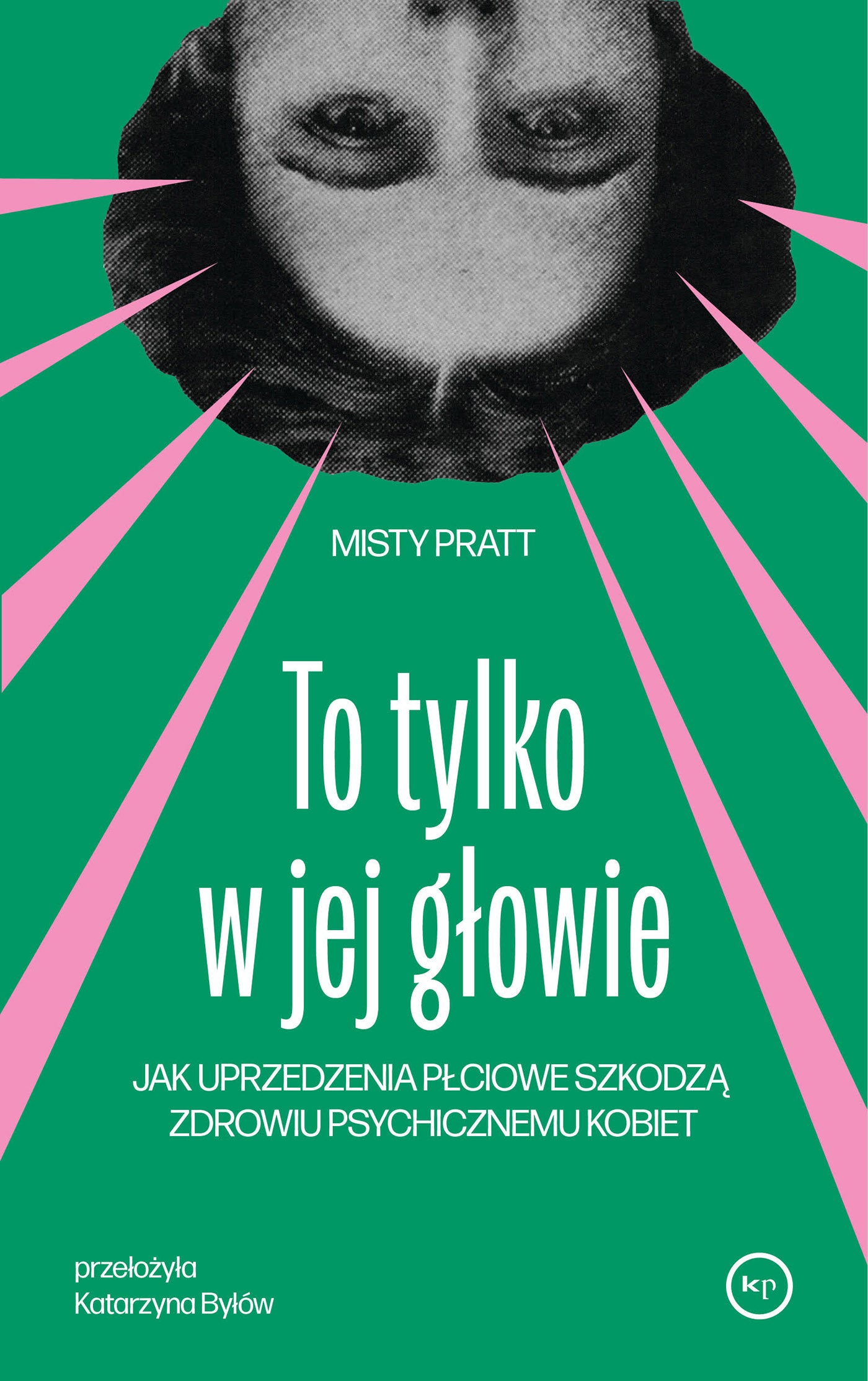 To tylko w jej głowie