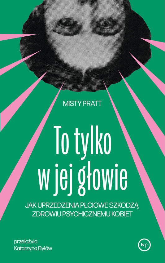 To tylko w jej głowie