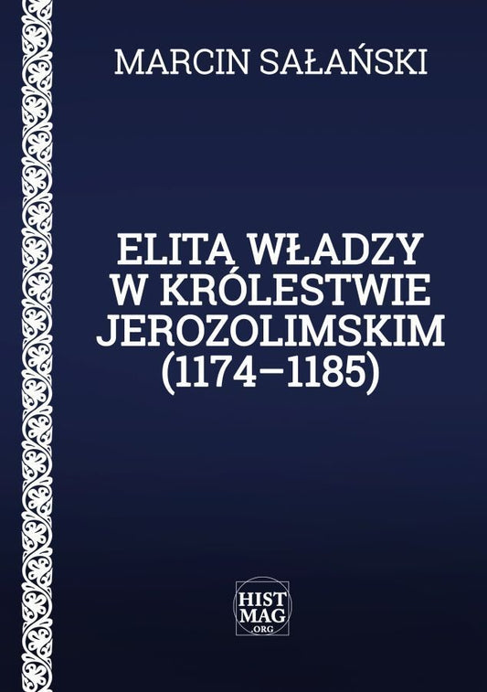 Elita władzy w Królestwie Jerozolimskim