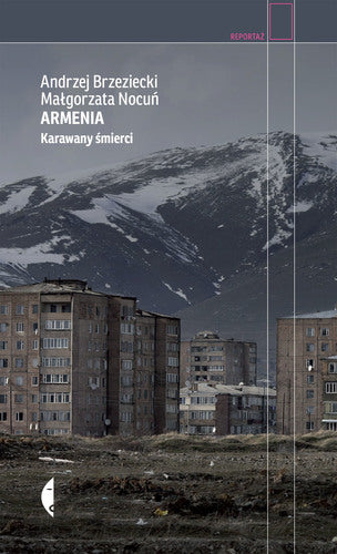 Armenia. Karawany śmierci