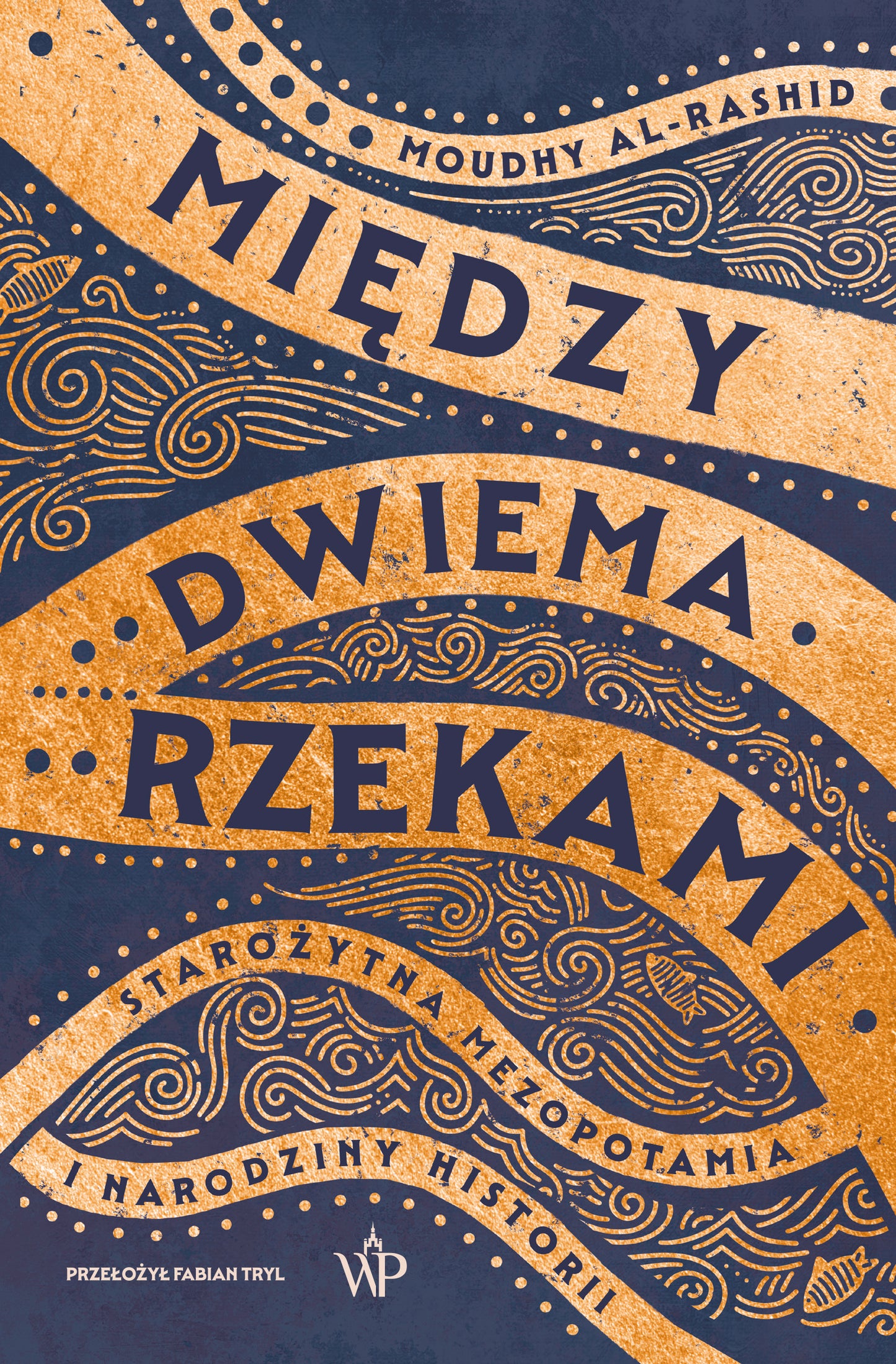 Między dwiema rzekami