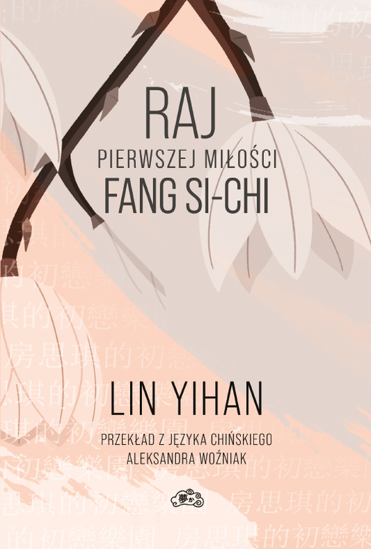 Raj pierwszej miłości Fang Si-chi