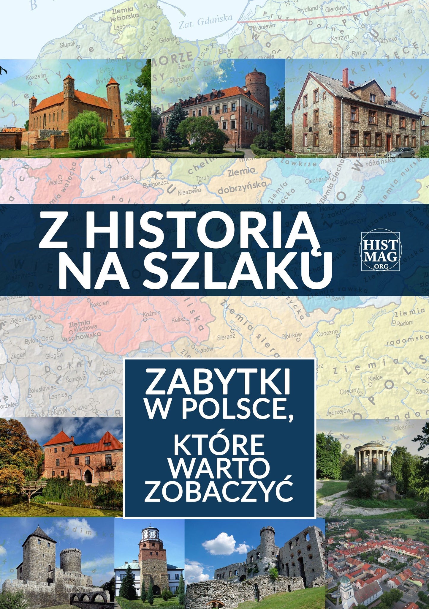 Z historią na szlaku. Zabytki w Polsce, które warto zobaczyć