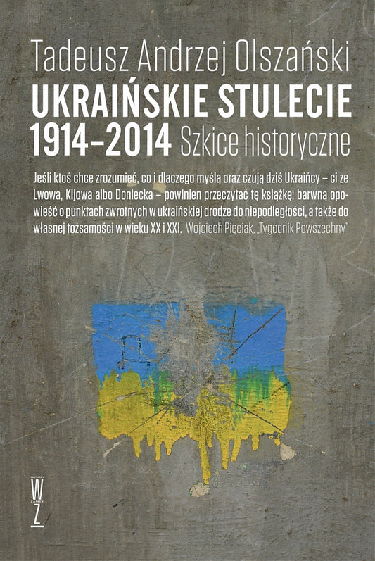 Ukraińskie stulecie 1914-2014